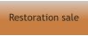 Restoration sale