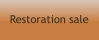 Restoration sale