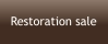 Restoration sale